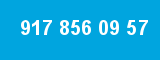917 856 09 57 917 856 09 57